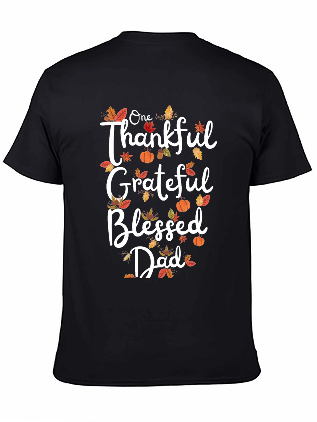 Thankful Grateful Blessed Dad T-Shirt