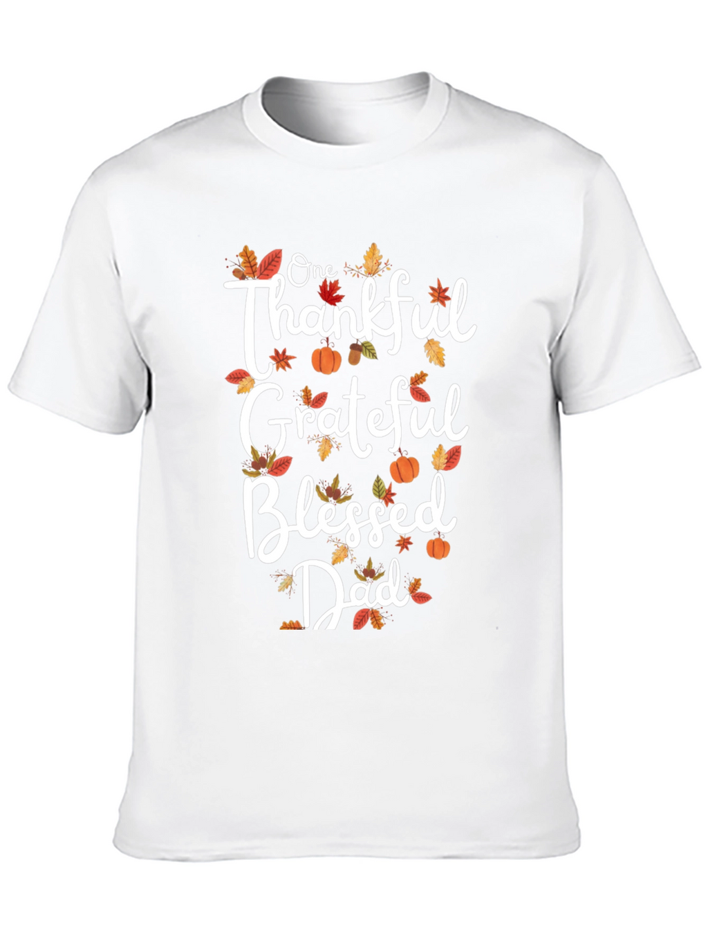 Thankful Grateful Blessed Dad T-Shirt