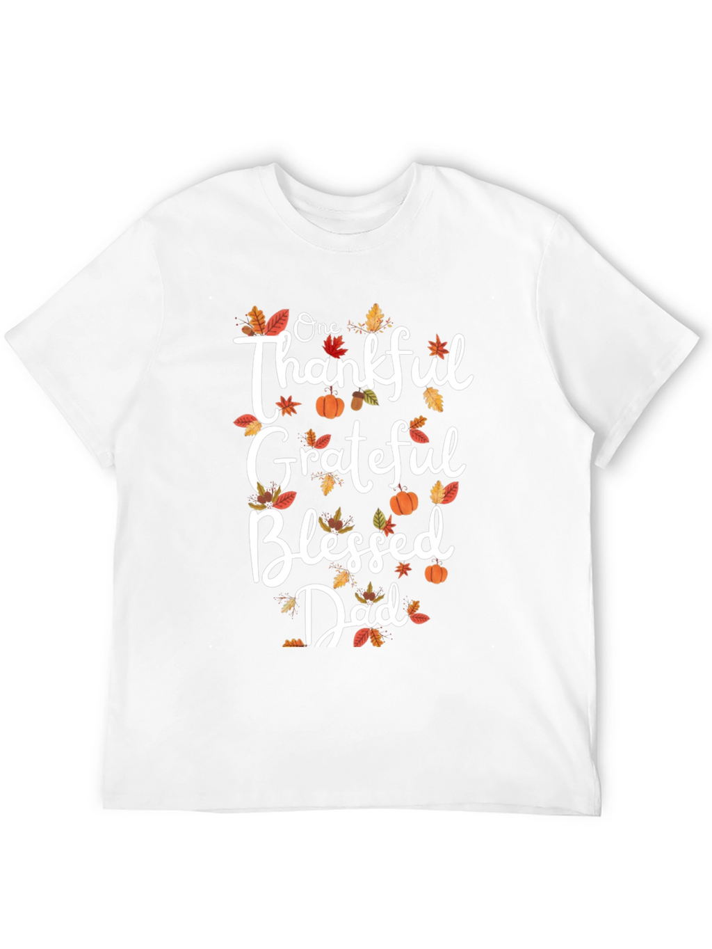 Thankful Grateful Blessed Dad T-Shirt