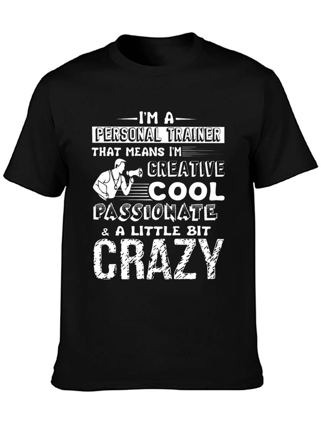 Personal Trainer Graphic Tee - Creative Cool Crazy