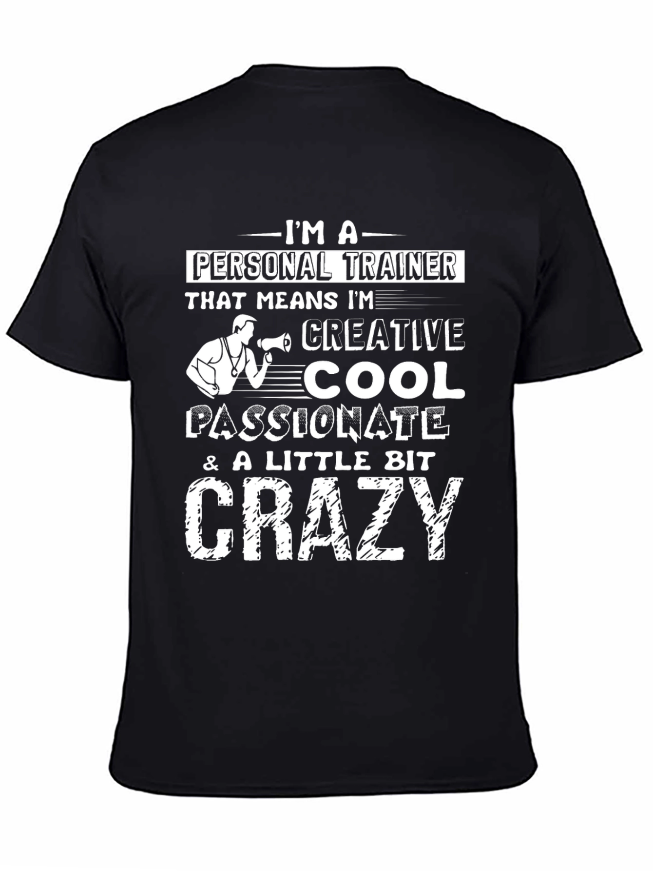 Personal Trainer Graphic Tee - Creative Cool Crazy