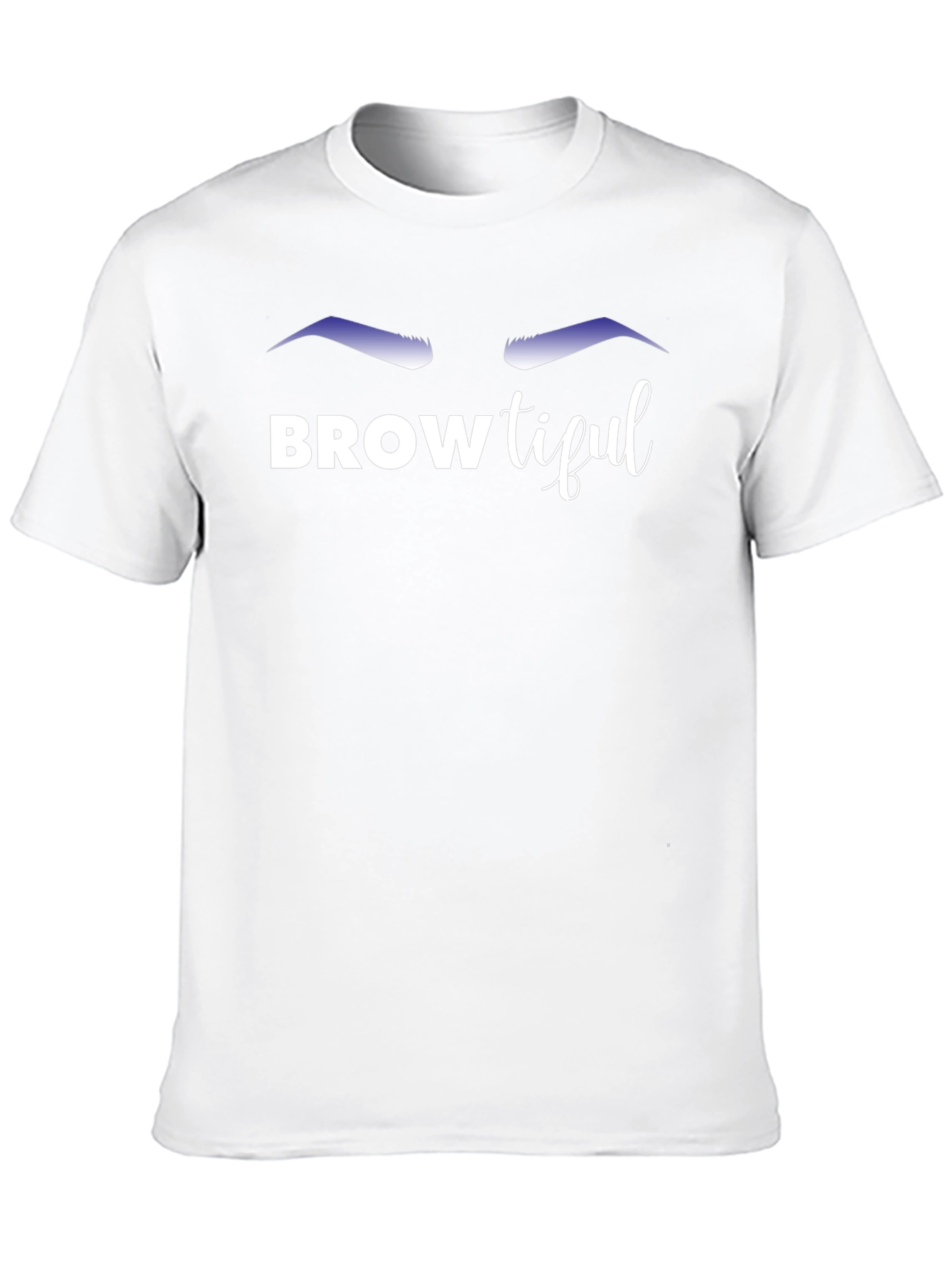 Browtiful T-Shirt - Trendy Eyebrow Design!
