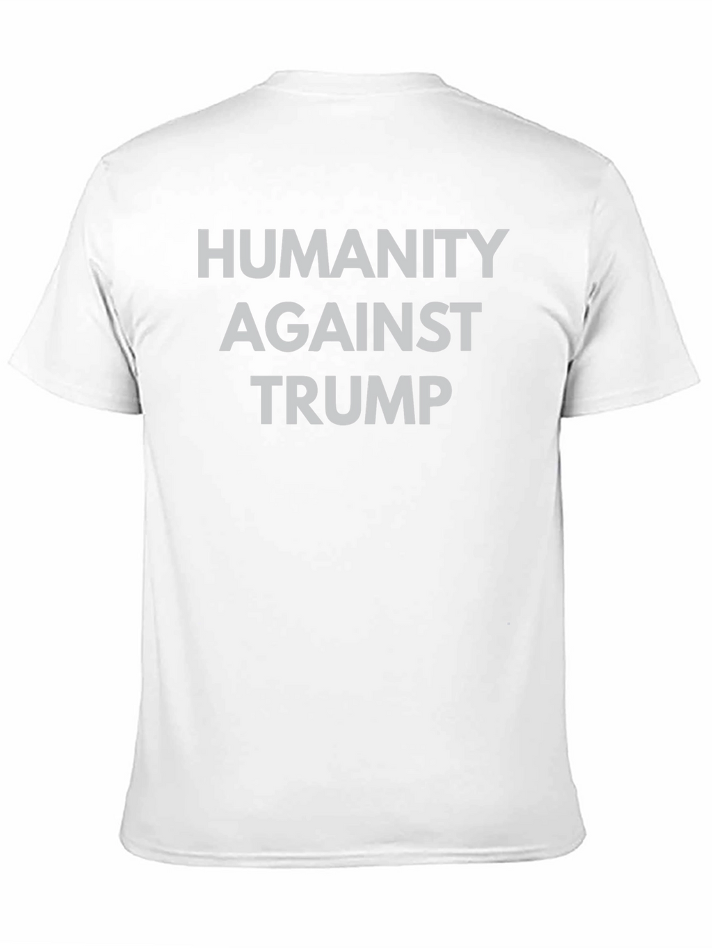 Humanity Against Trump Graphic Tee