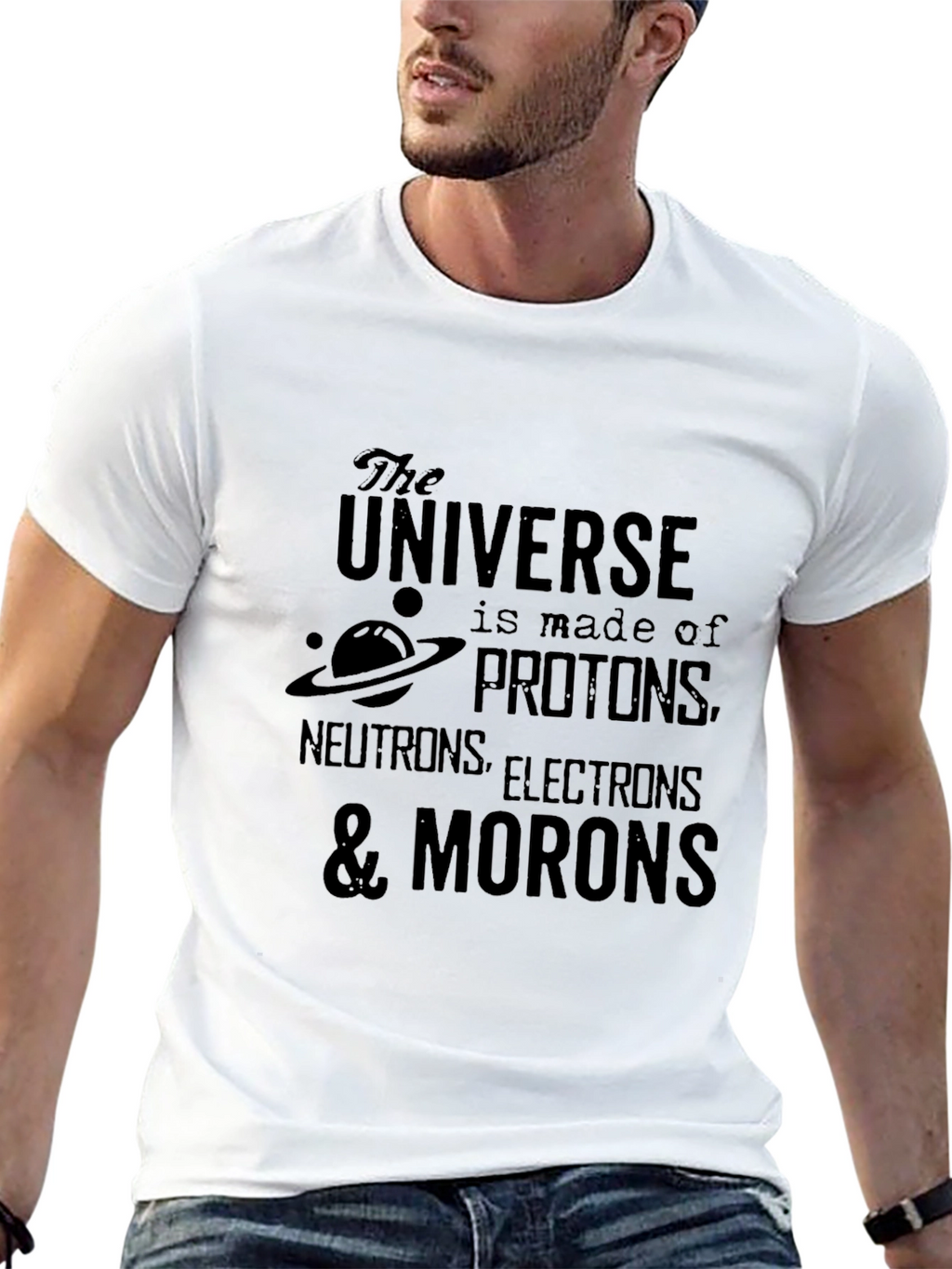 Universe Made of Morons Black T-Shirt