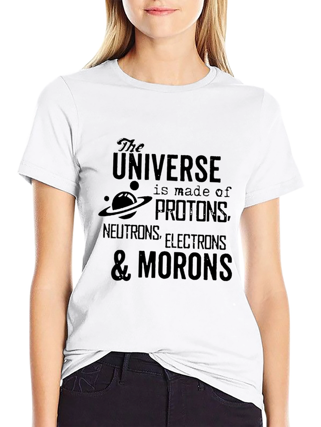 Universe Made of Morons Black T-Shirt