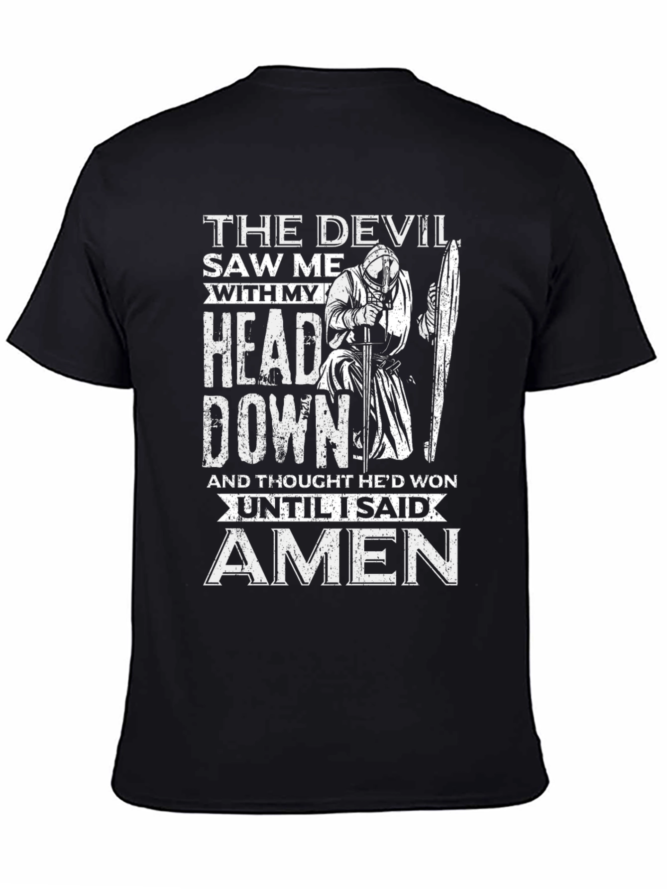 Devil Saw Me T-Shirt - Head Down Amen Knight