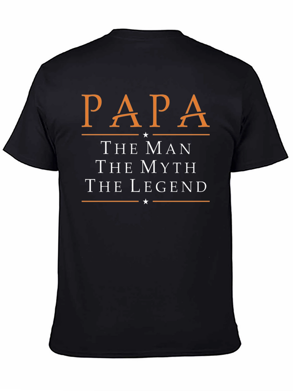 Papa The Man Myth Legend T-Shirt