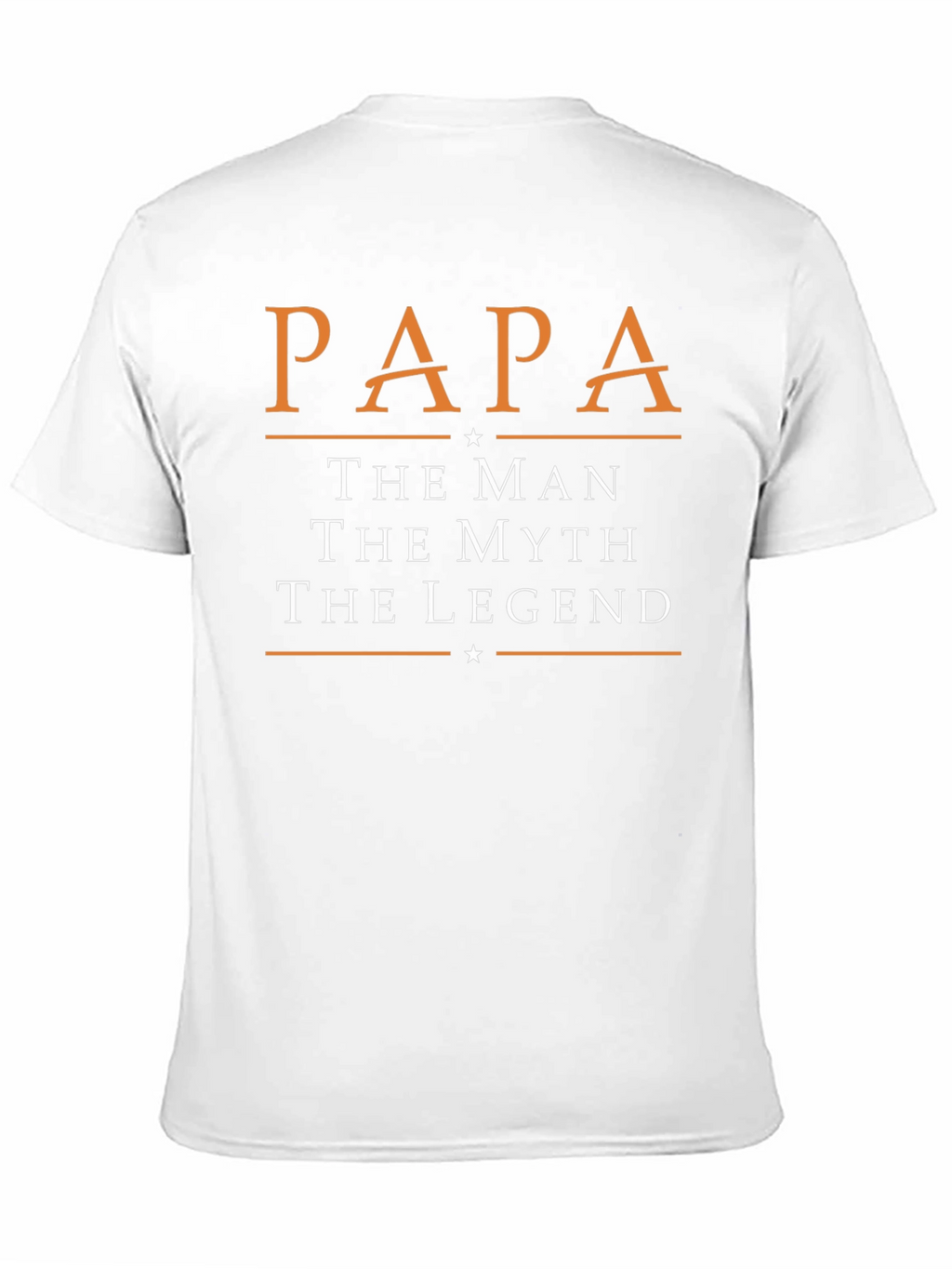 Papa The Man Myth Legend T-Shirt