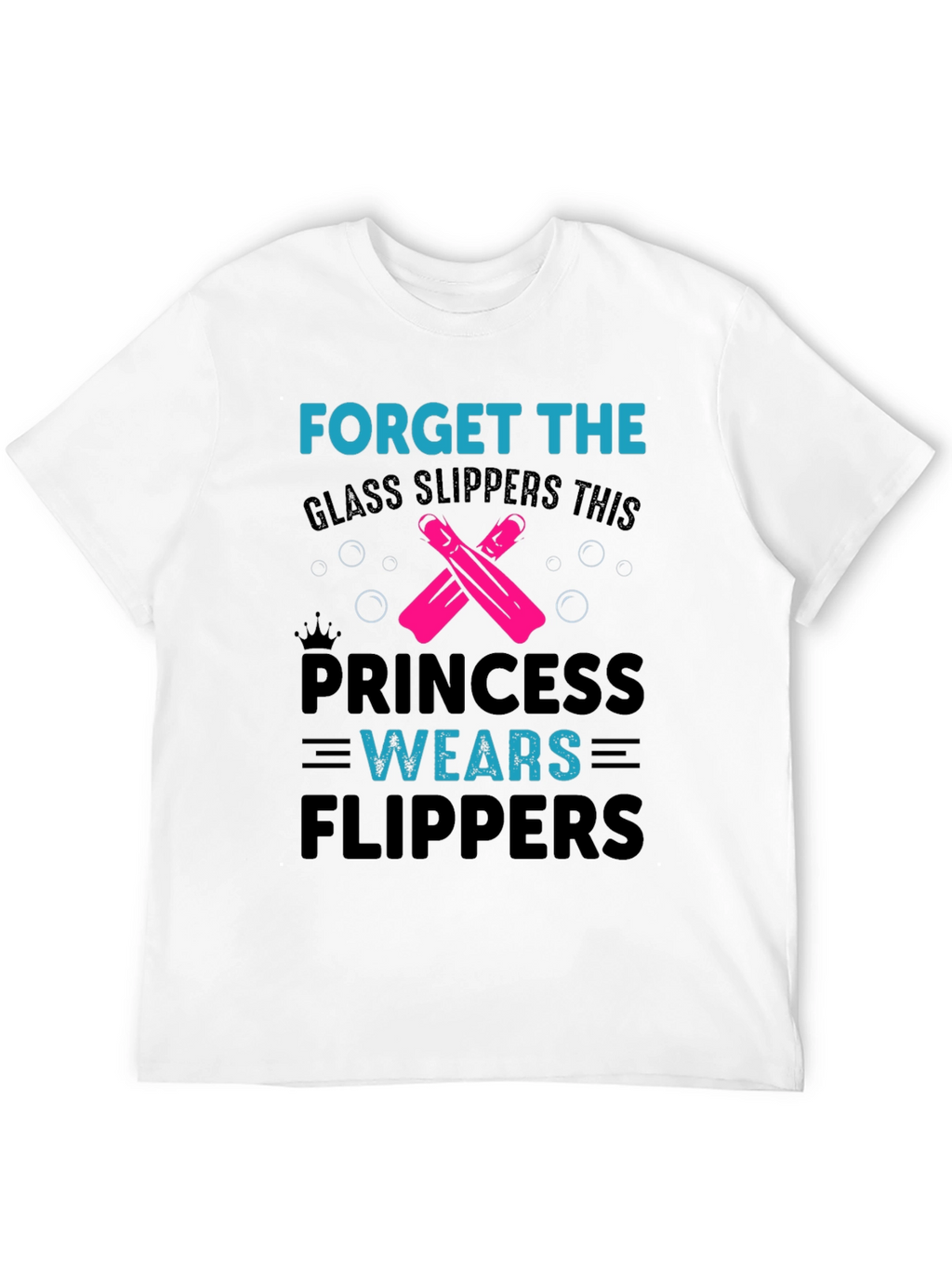 Princess Wears Flippers T-Shirt