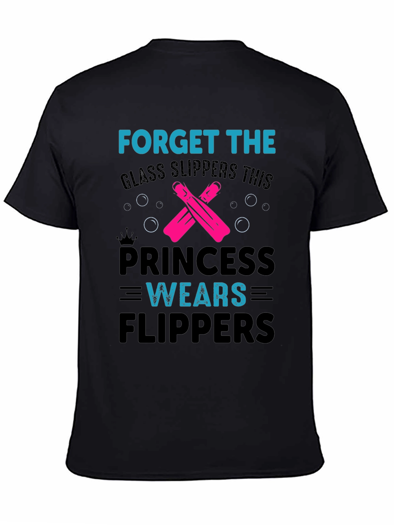 Princess Wears Flippers T-Shirt