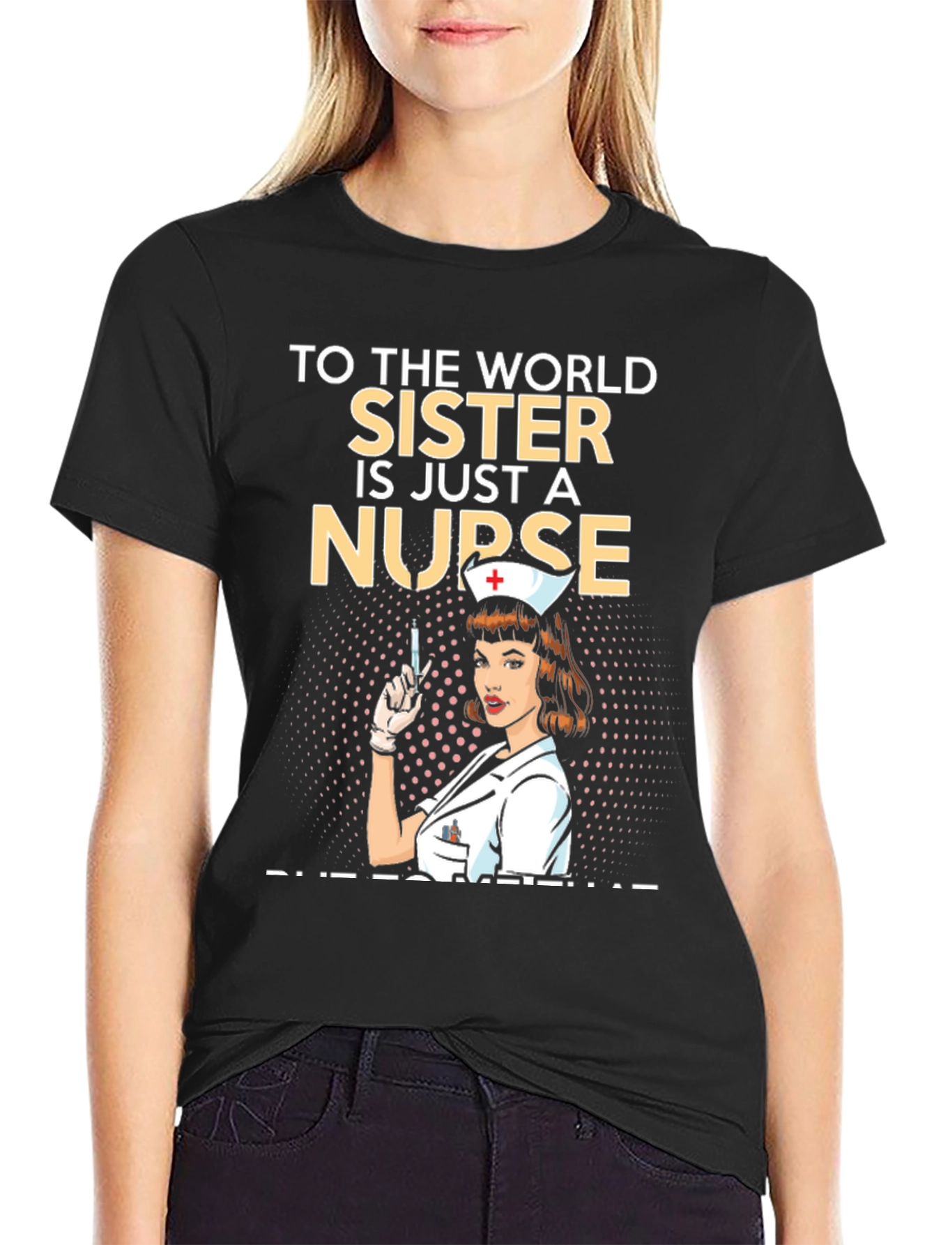 Nurse Sister T-Shirt - Unique Graphic Tee