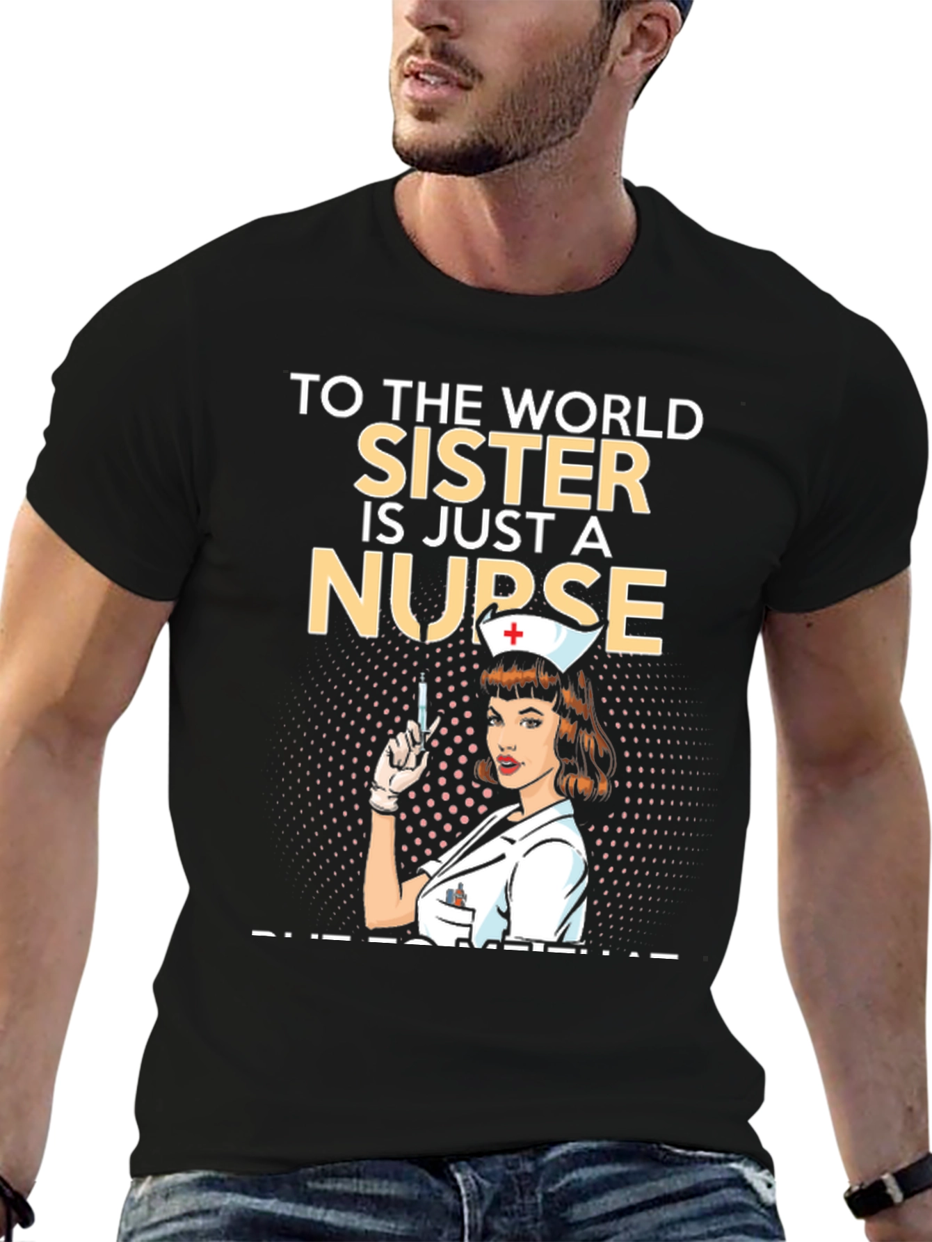 Nurse Sister T-Shirt - Unique Graphic Tee