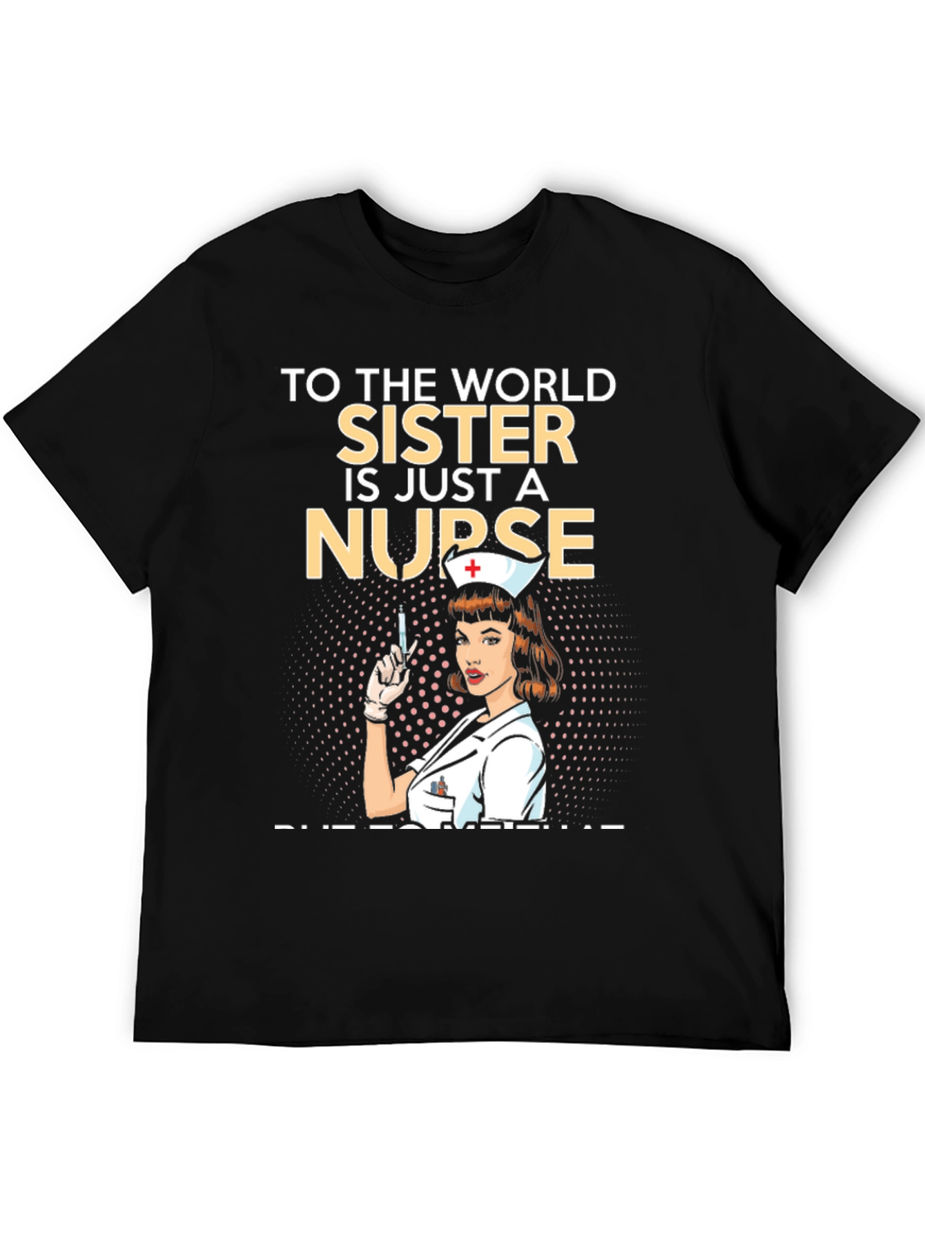 Nurse Sister T-Shirt - Unique Graphic Tee