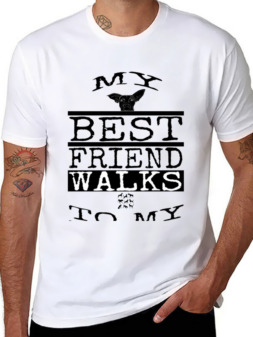 My Best Friend Walks to My Shirt