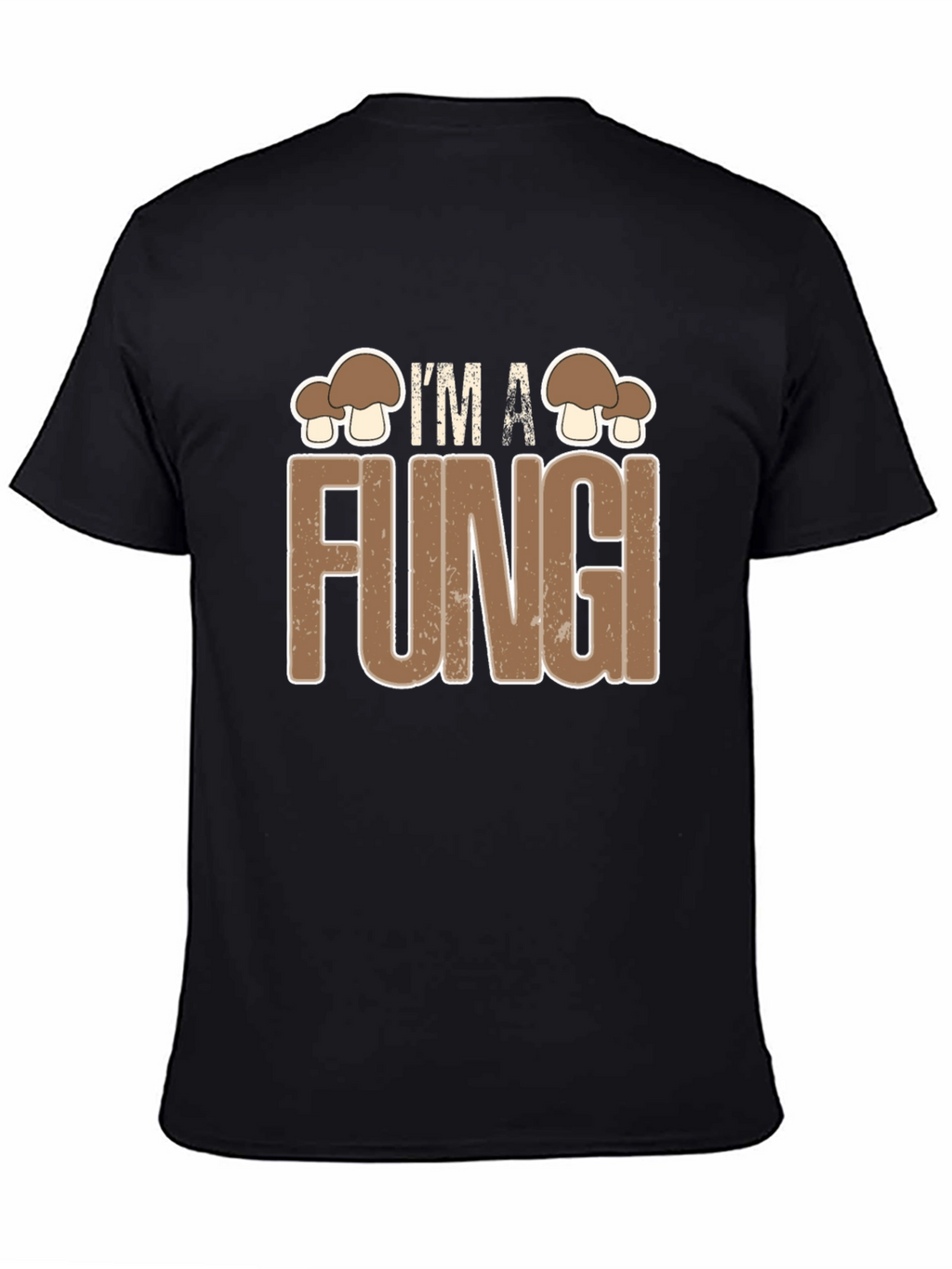 Im A Fungi Funny Graphic Tee