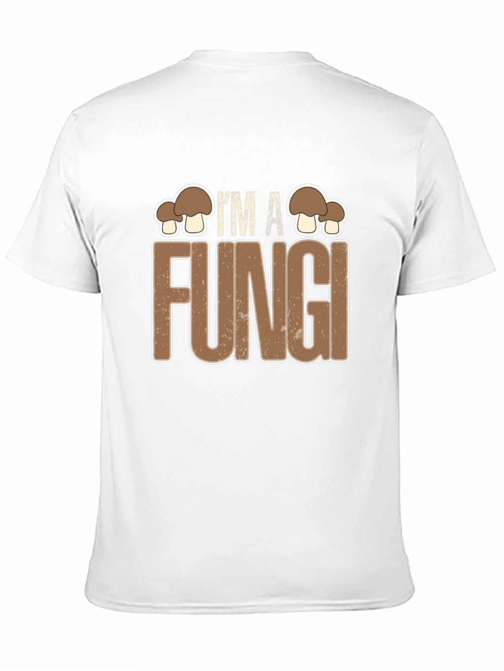 Im A Fungi Funny Graphic Tee