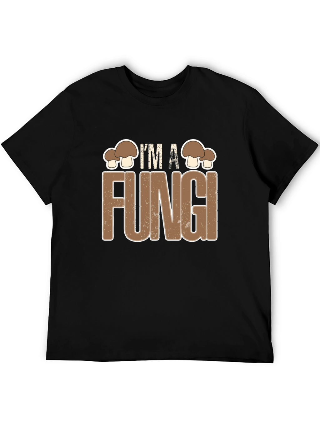 Im A Fungi Funny Graphic Tee