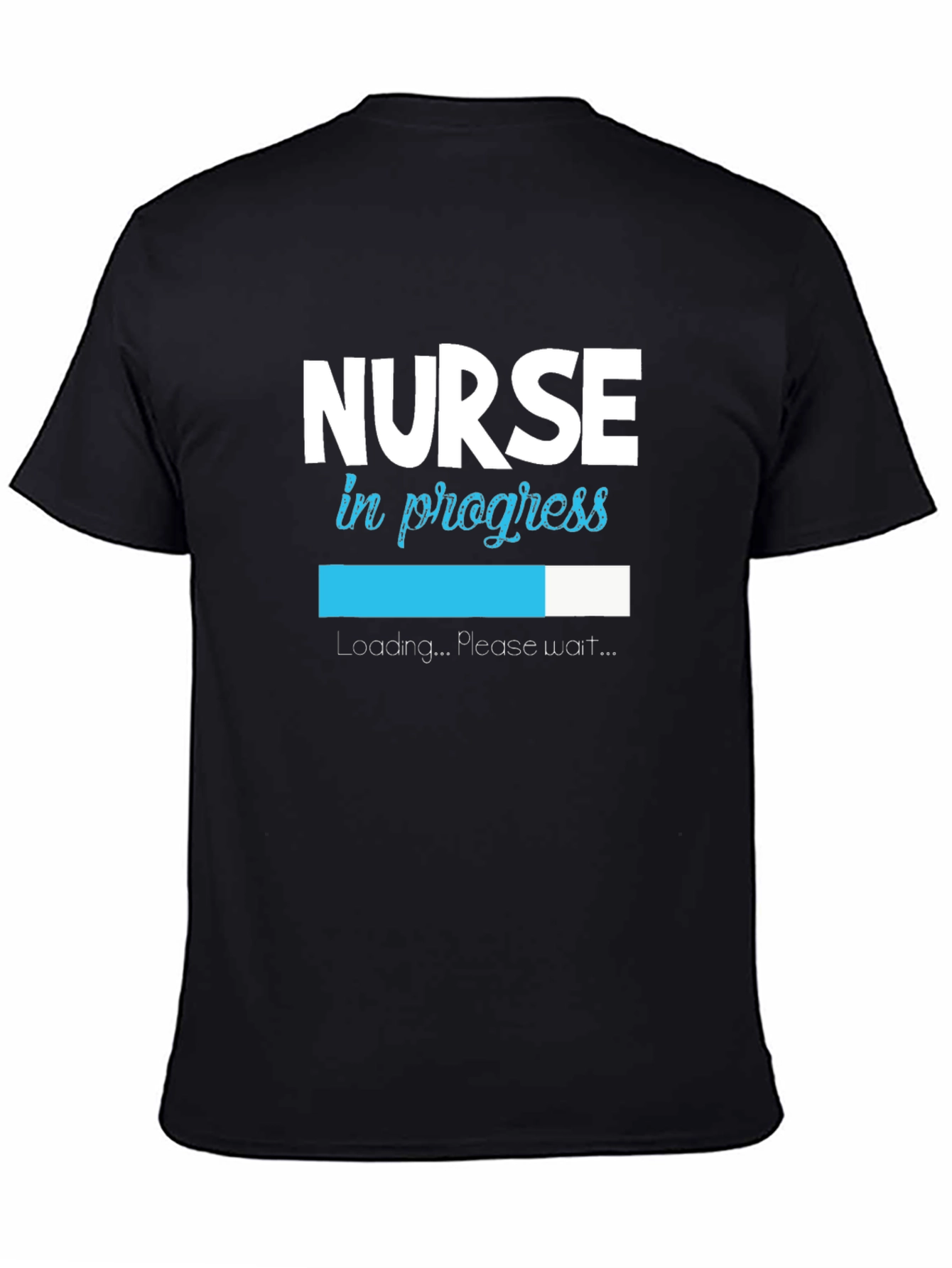 Nurse in Progress Loading T-Shirt