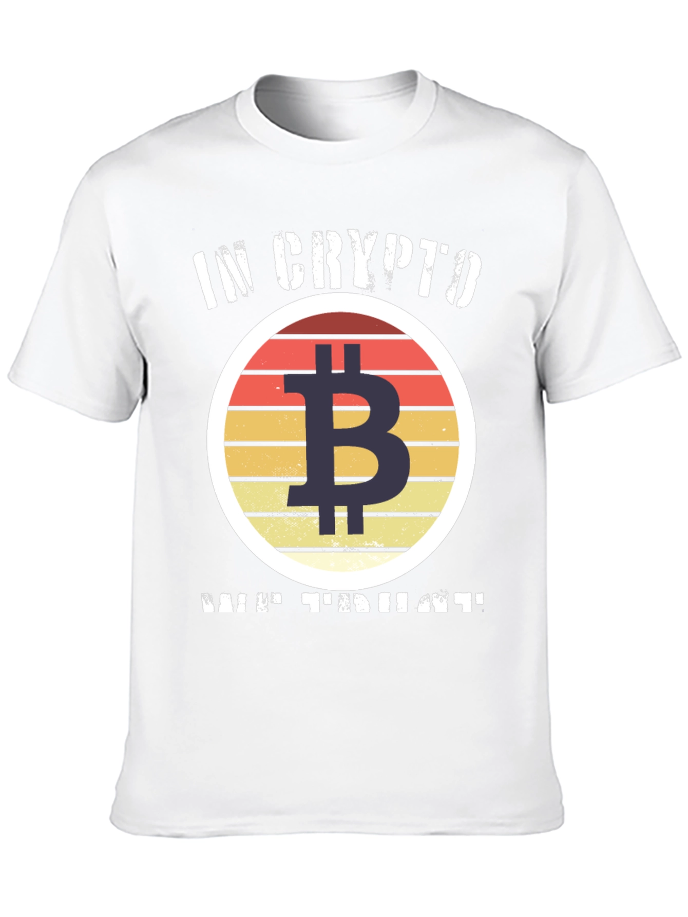 Bitcoin Crypto T-Shirt - In Crypto We Trust
