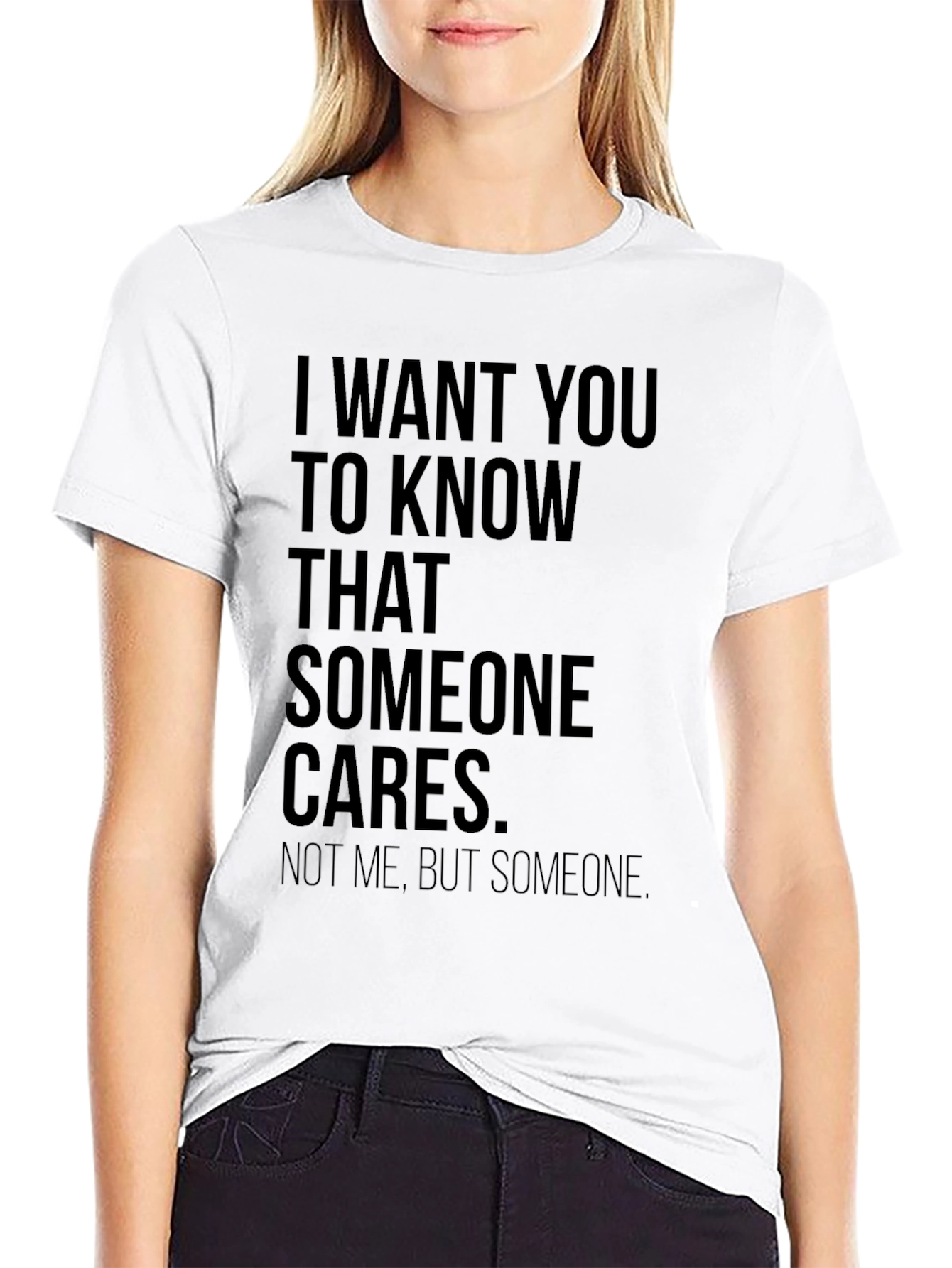 Someone Cares Sarcastic T-Shirt