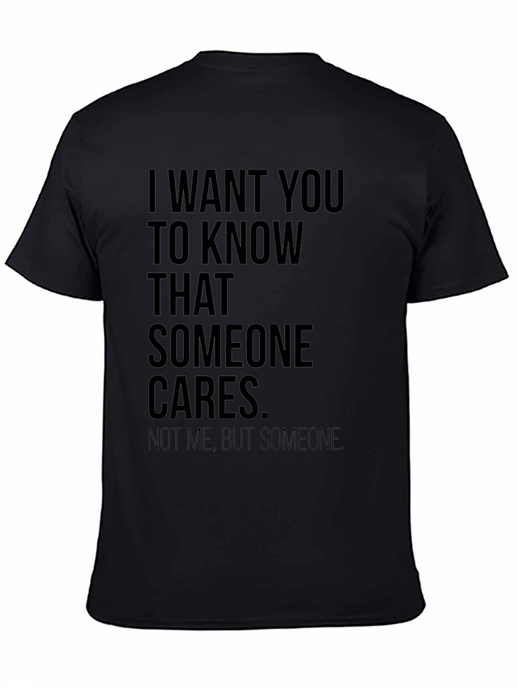 Someone Cares Sarcastic T-Shirt
