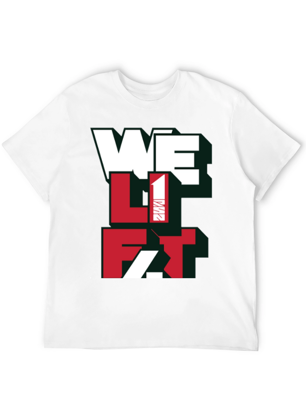 We Lift T-Shirt - Gym Fitness Apparel