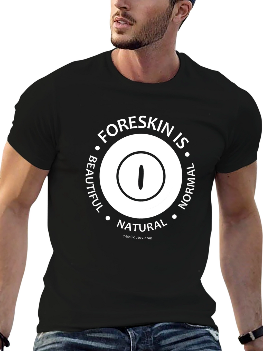 Foreskin Is Beautiful Normal Natural T-Shirt