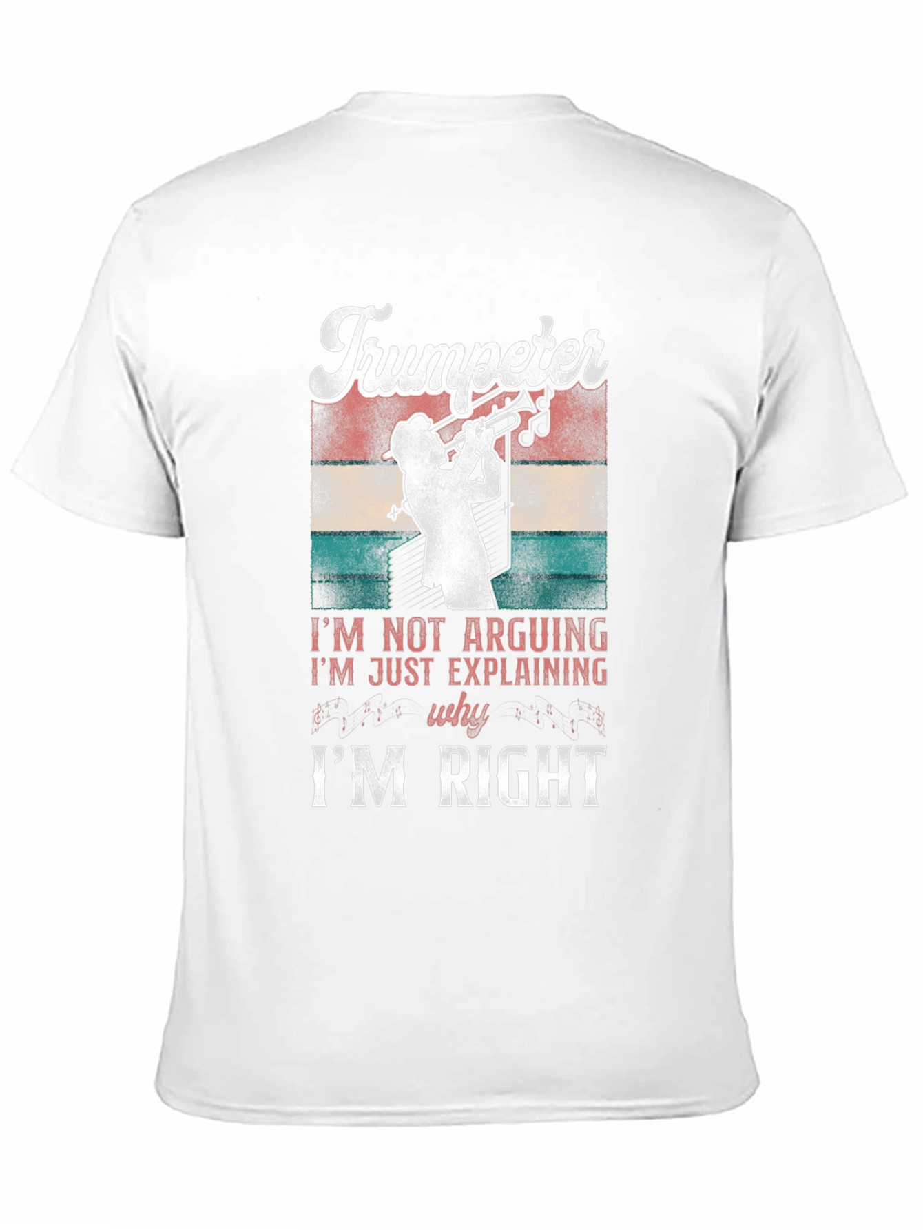 Trumpeter T-Shirt - Im Not Arguing Funny Tee
