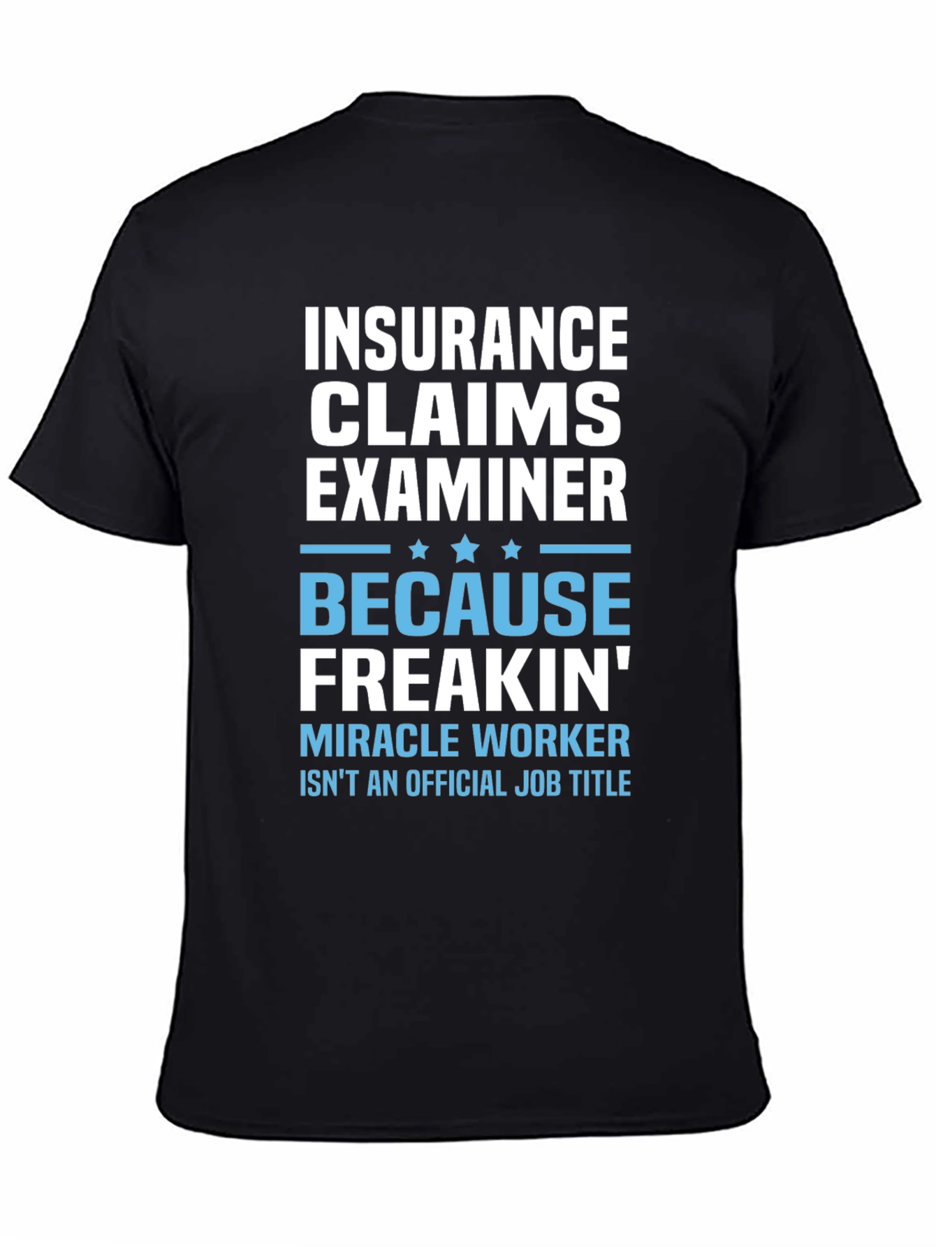 Insurance Claims Examiner Graphic T-Shirt