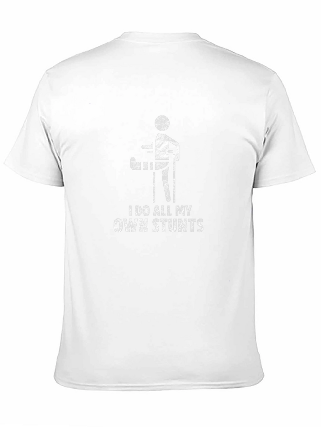 I Do All My Own Stunts Graphic Tee