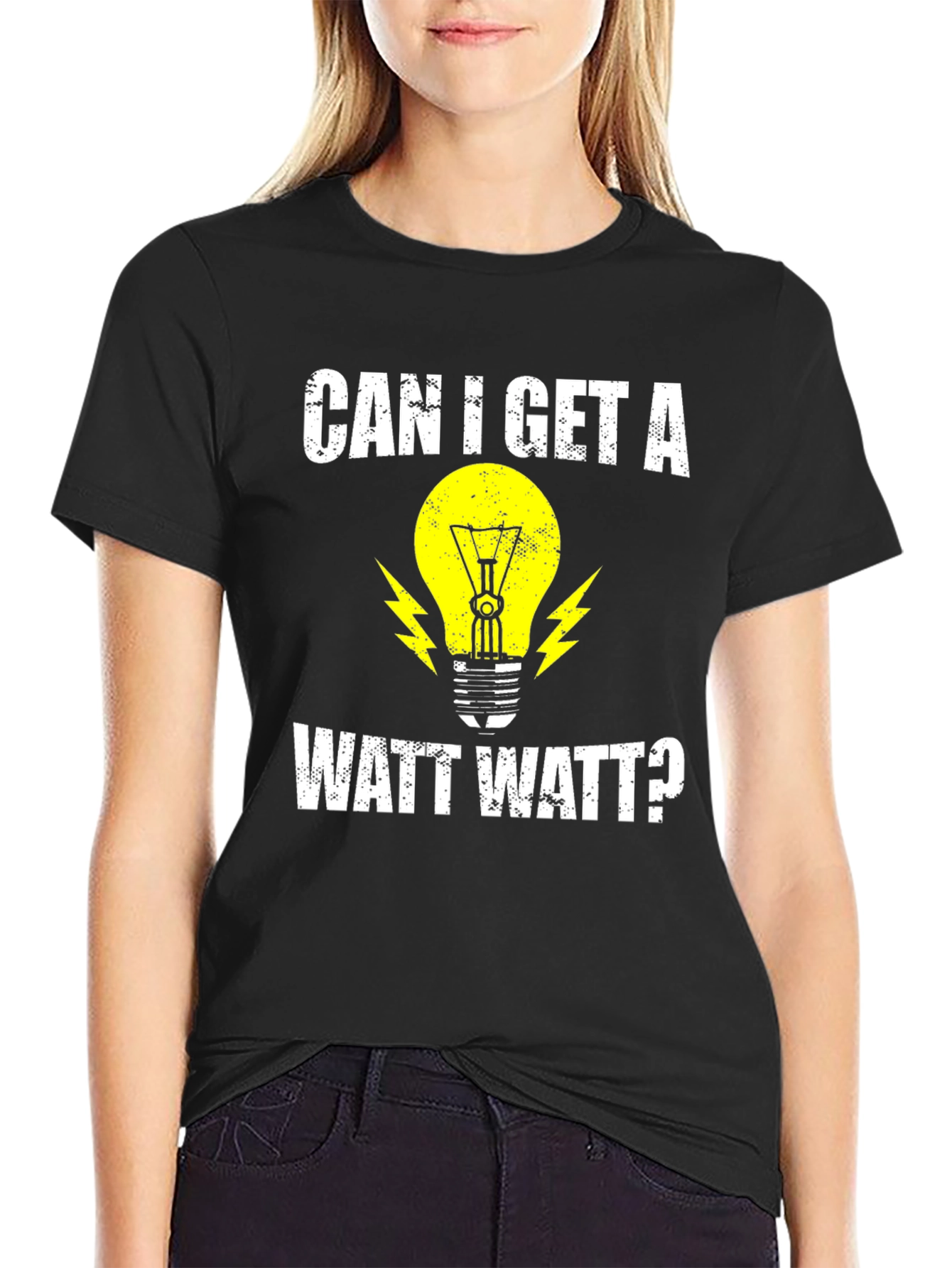 Can I Get A Watt Watt? Electrician Humor T-Shirt