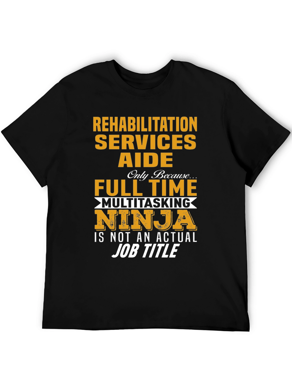 Rehabilitation Services Aide T-Shirt