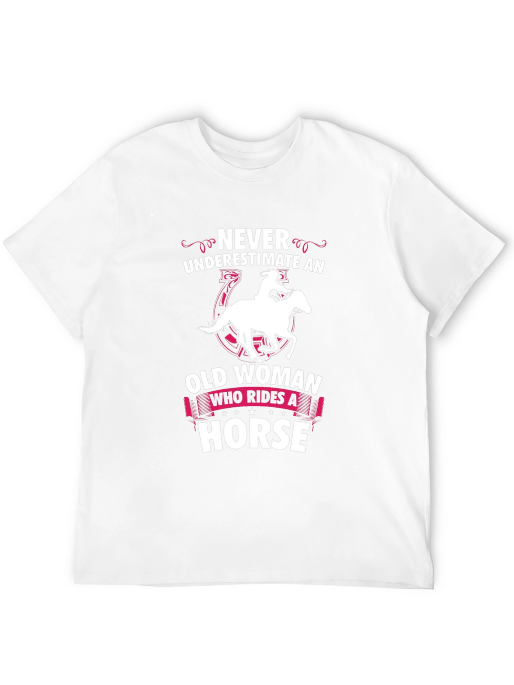 Never Underestimate a Horse Riding Old Woman T-Shirt