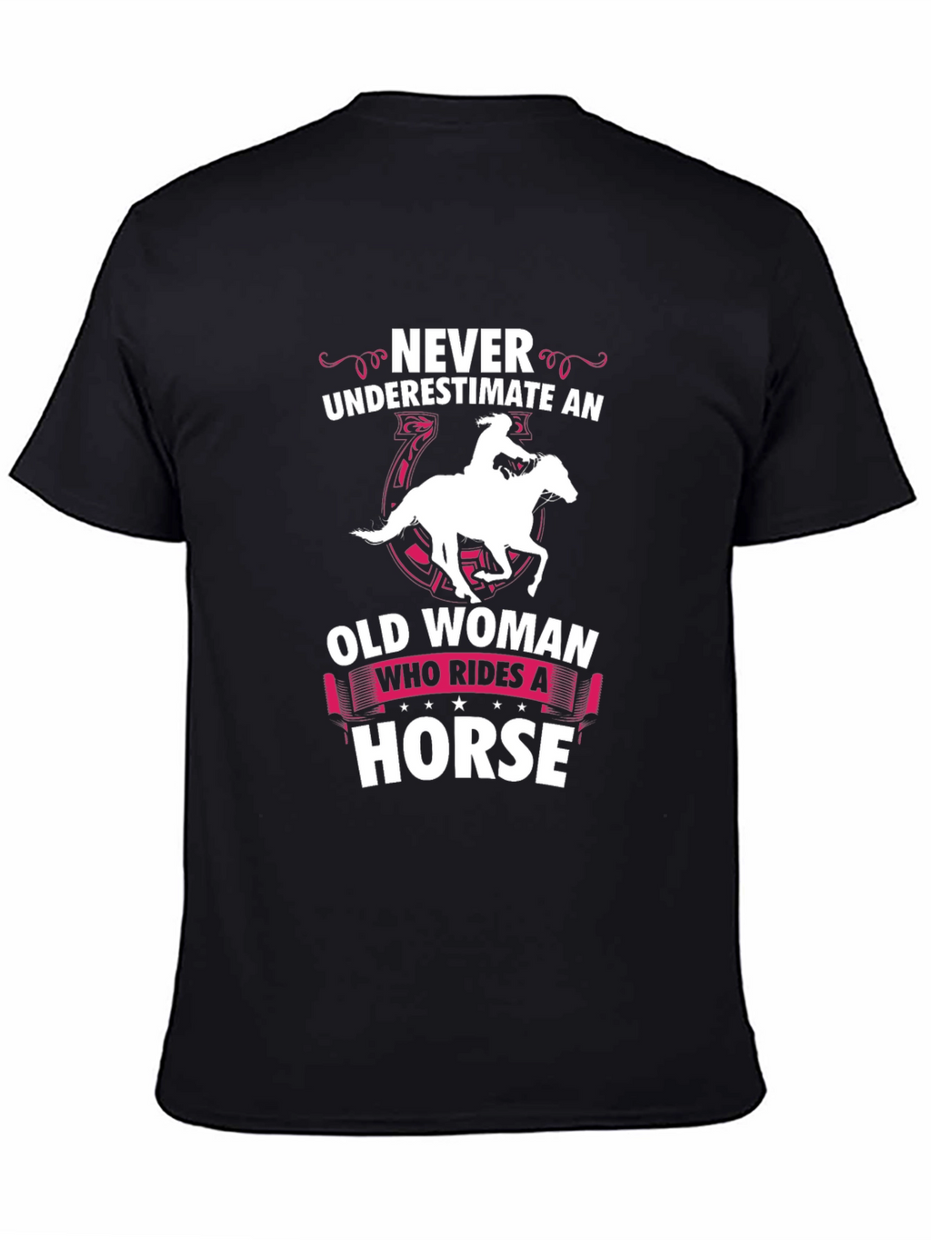 Never Underestimate a Horse Riding Old Woman T-Shirt