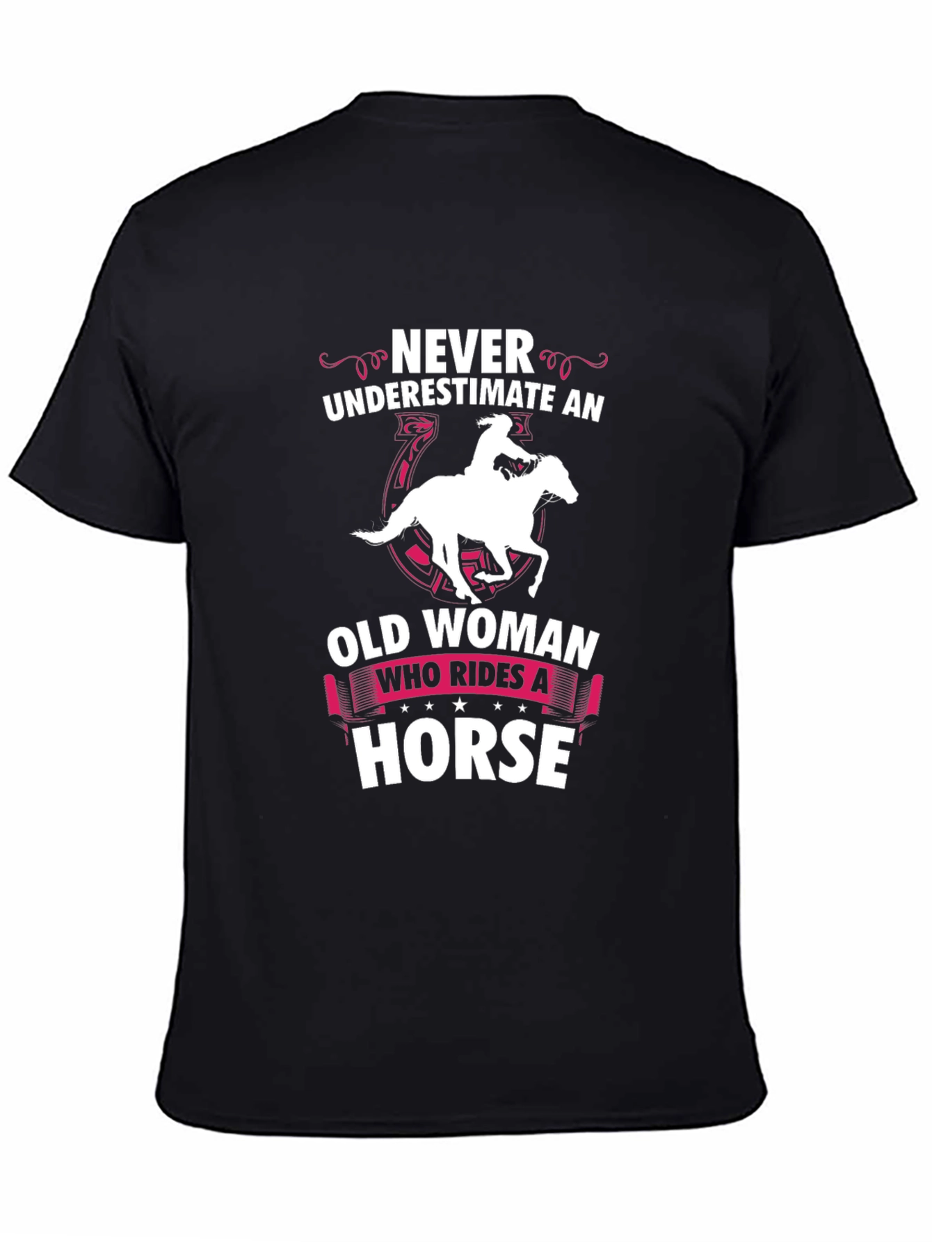 Never Underestimate a Horse Riding Old Woman T-Shirt