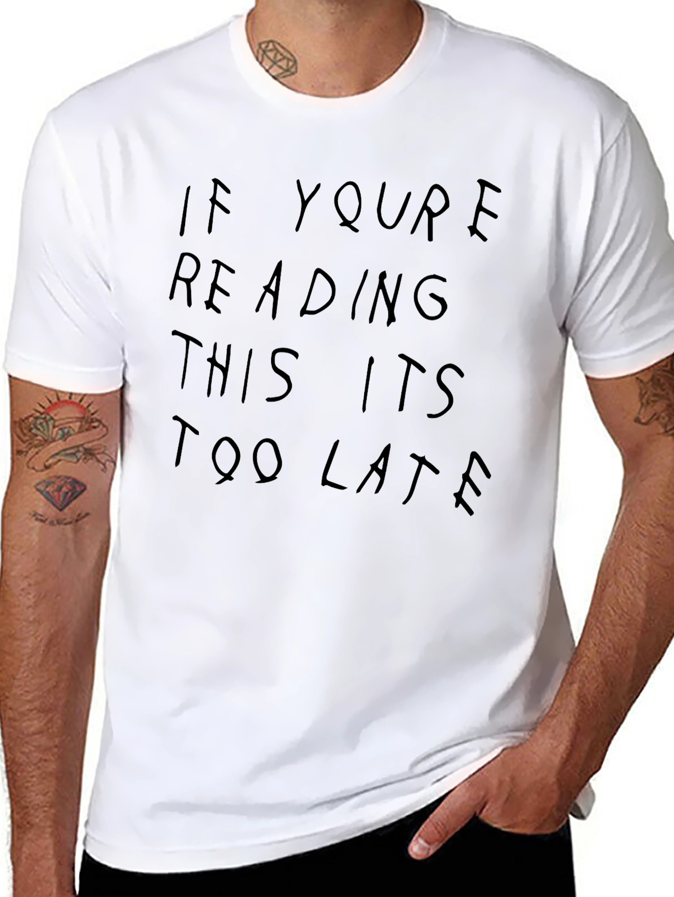 If Youre Reading This Its Too Late Tee