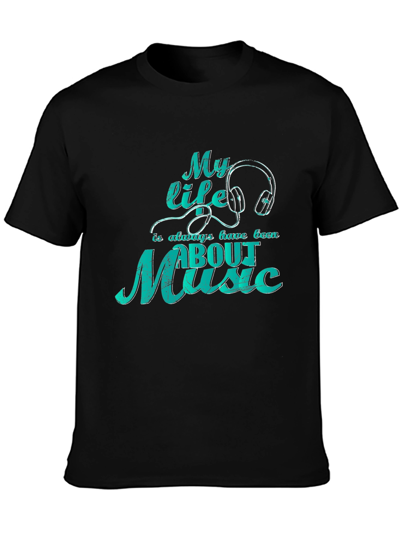 Music Lover T-Shirt - My Life is About Music Tee