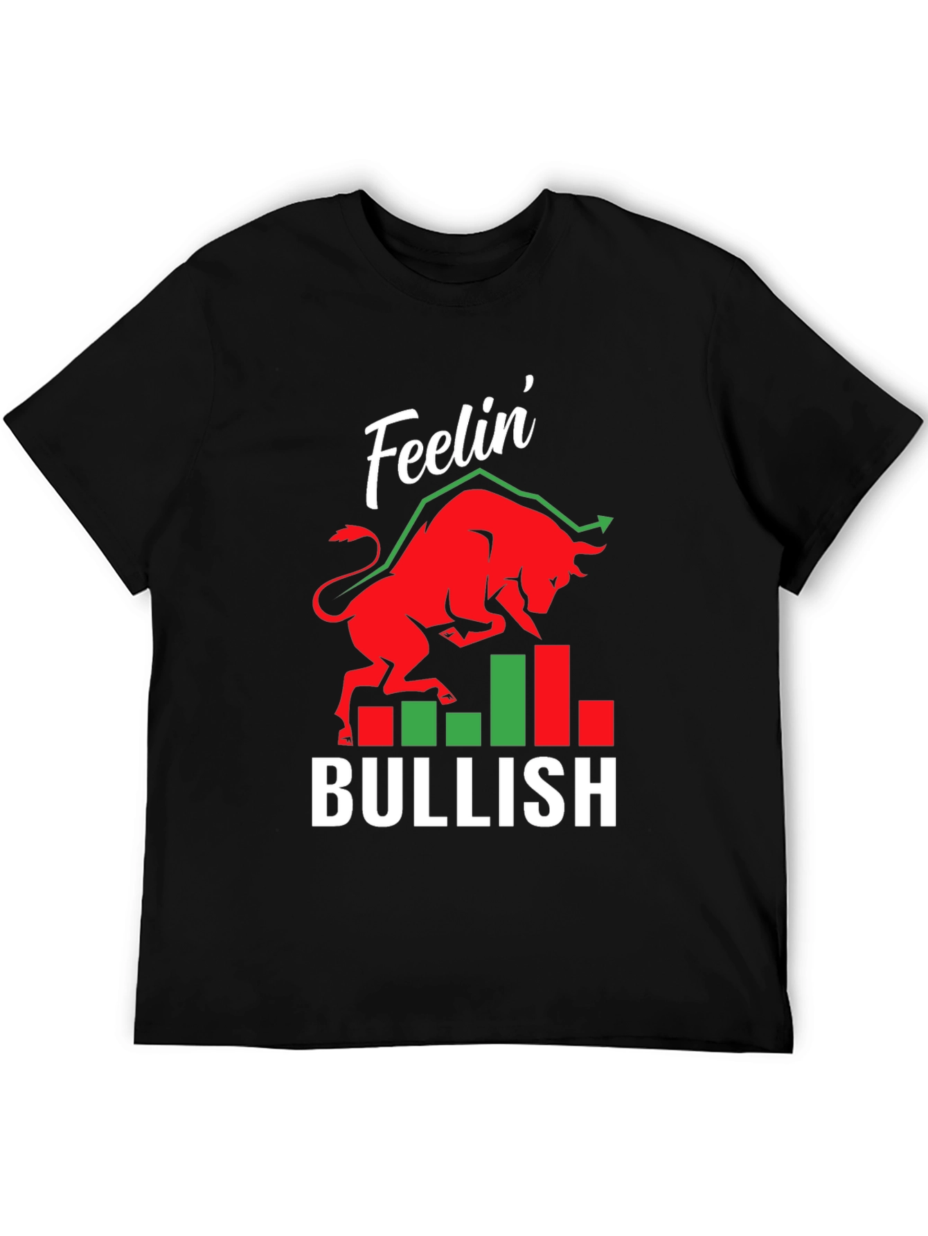 Feelin Bullish T-Shirt Stock Market Trader Tee