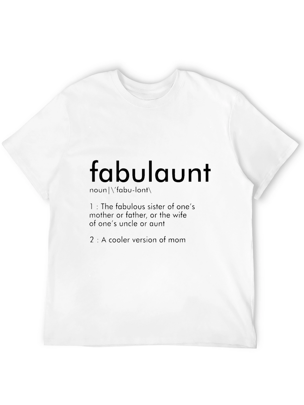 Fabulous Aunt Definition T-Shirt
