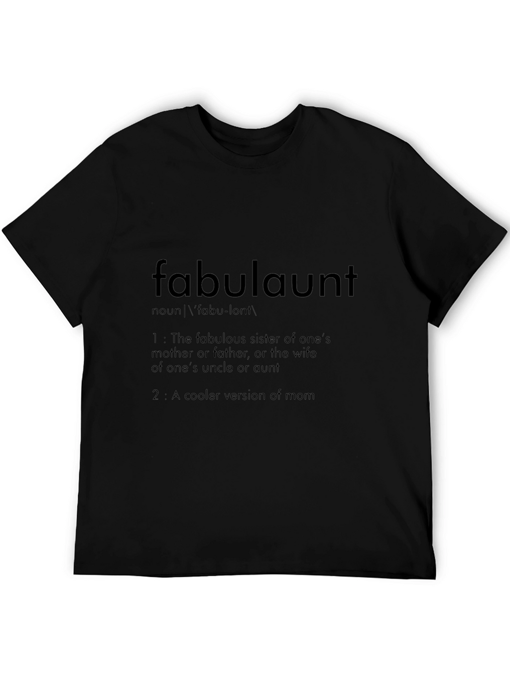 Fabulous Aunt Definition T-Shirt