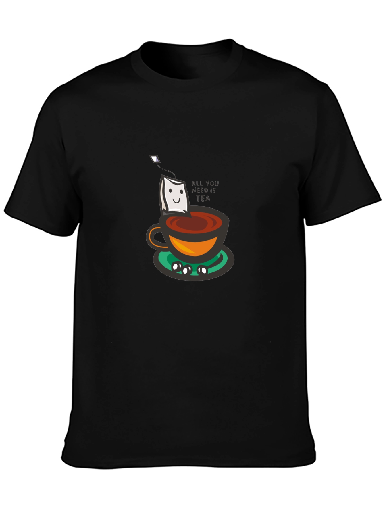 All You Need is Tea T-Shirt