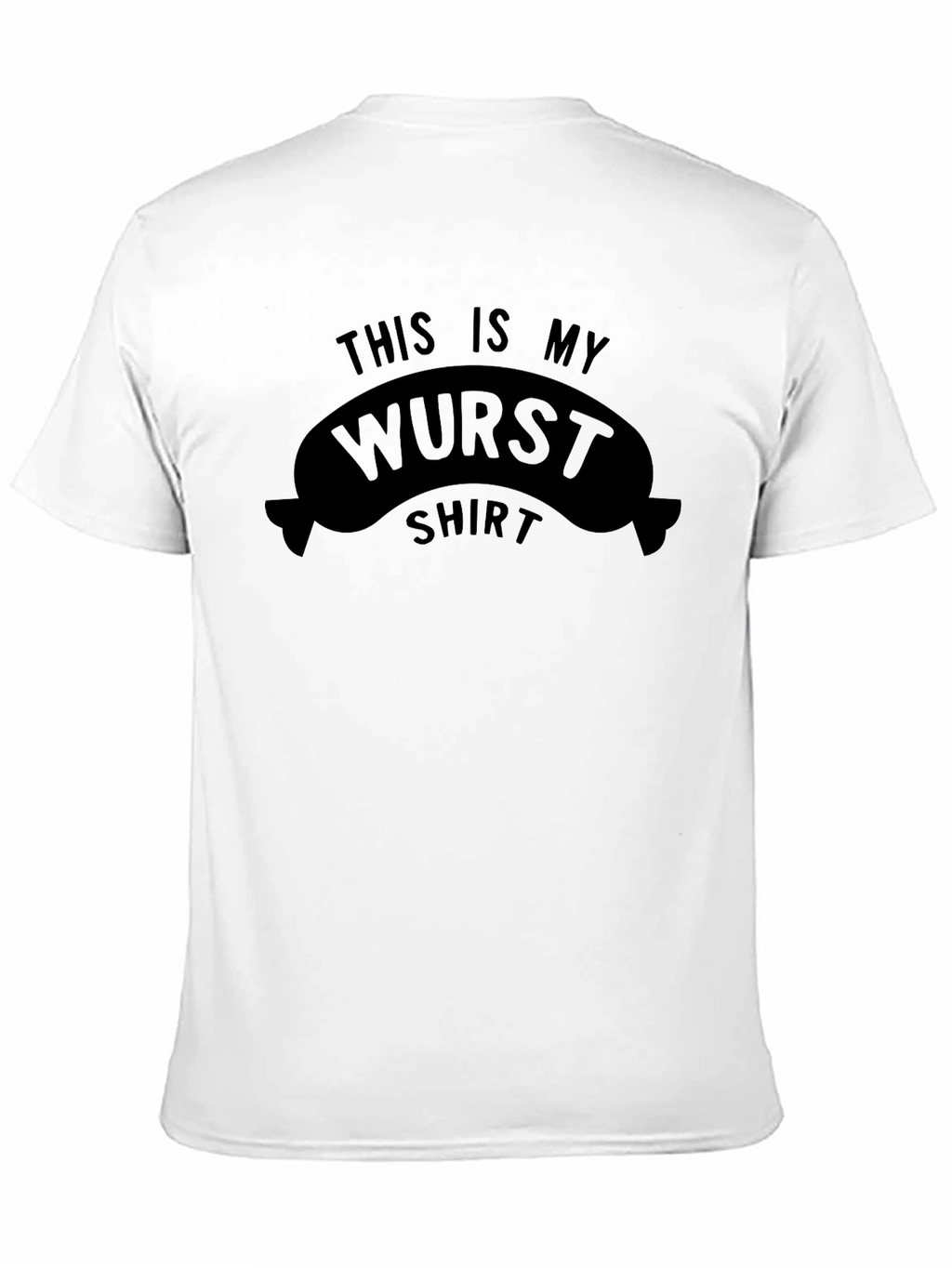 Wurst Shirt - This is My Wurst Shirt Tee
