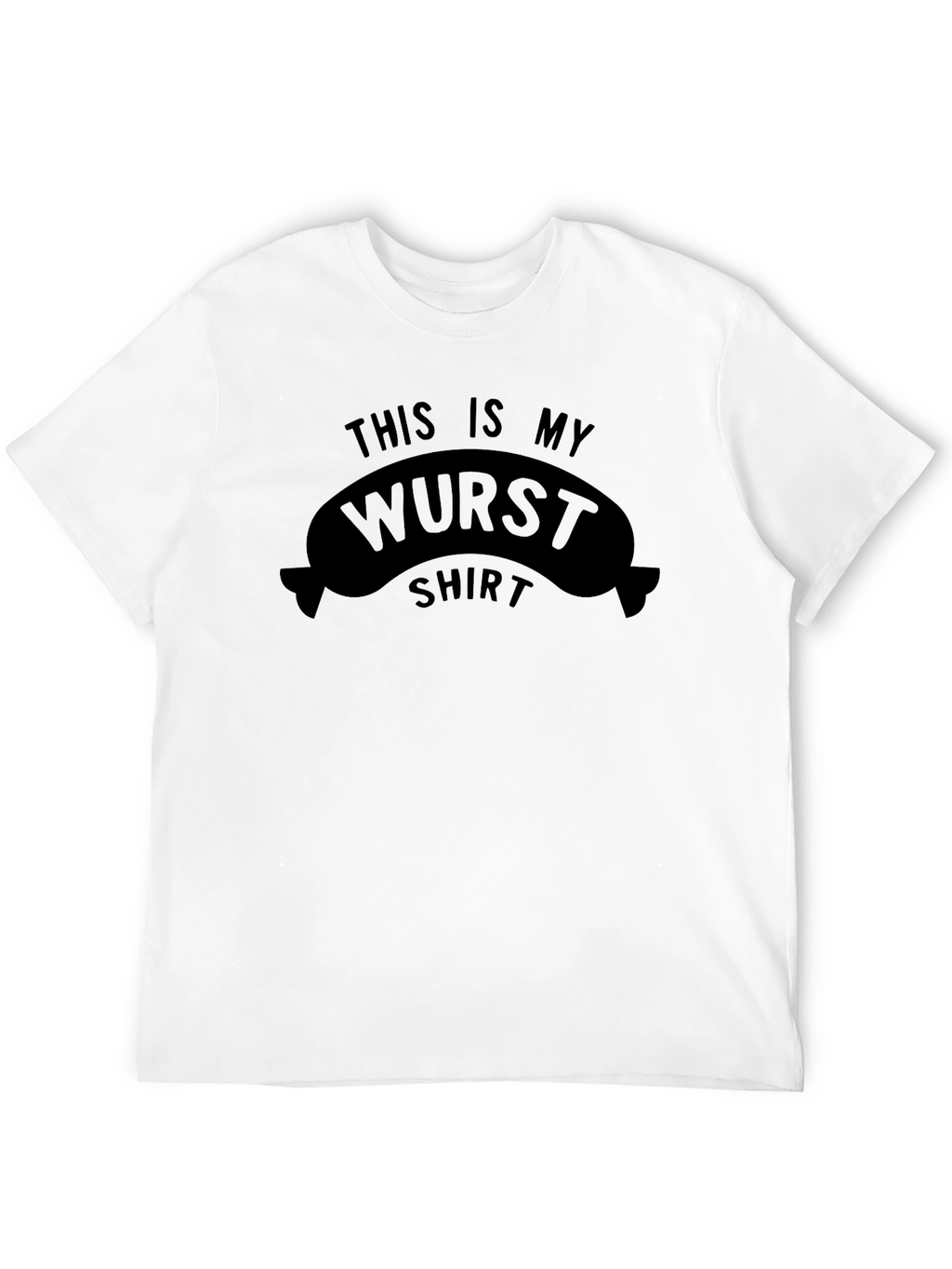 Wurst Shirt - This is My Wurst Shirt Tee