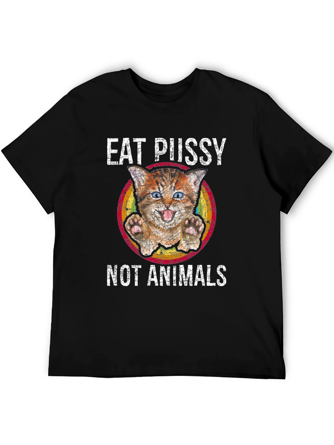 Eat Pussy Not Animals Graphic T-Shirt