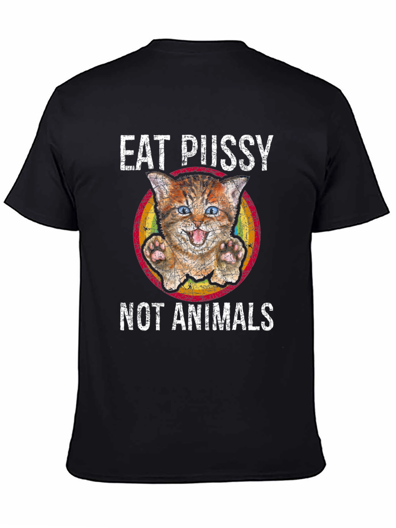 Eat Pussy Not Animals Graphic T-Shirt