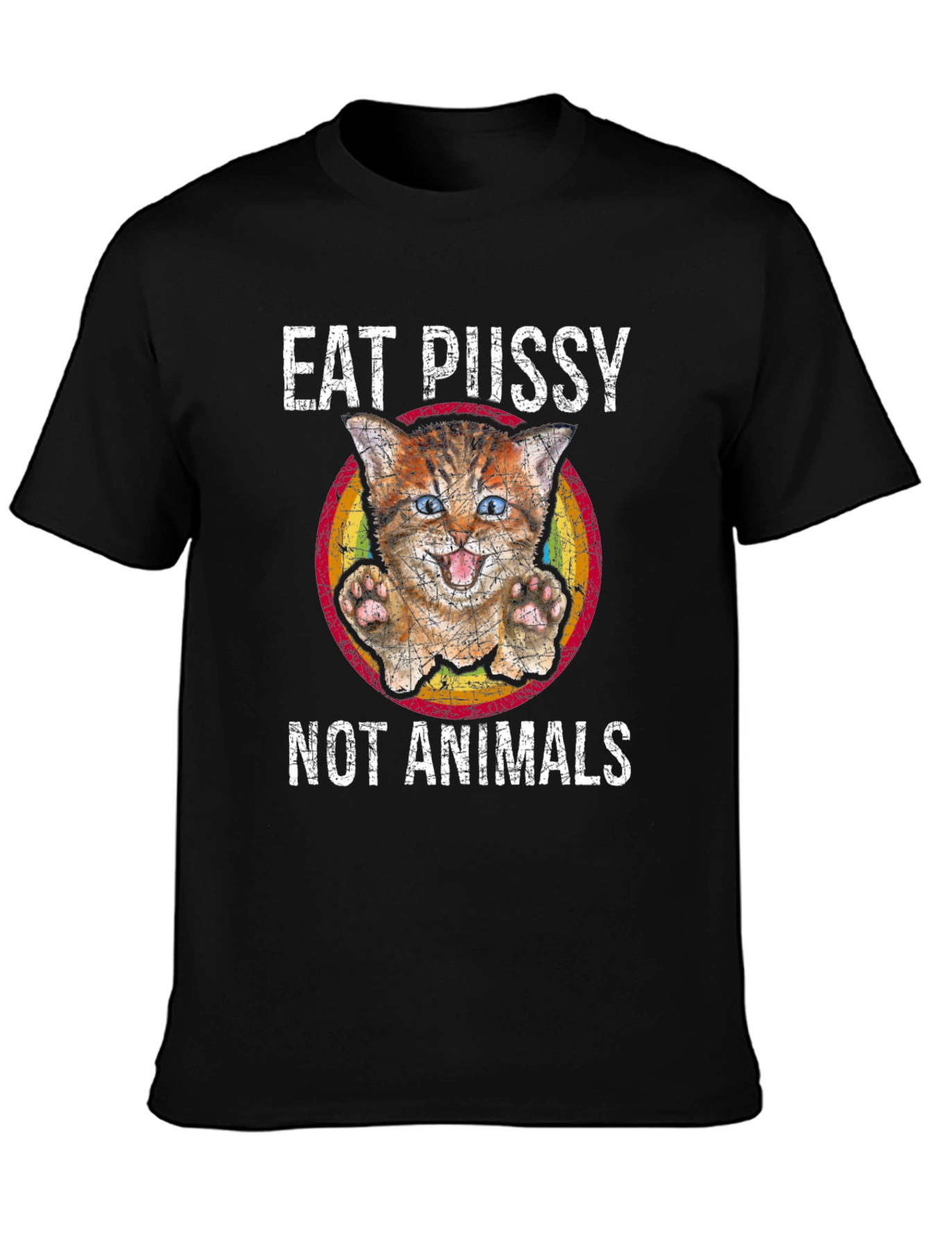 Eat Pussy Not Animals Graphic T-Shirt