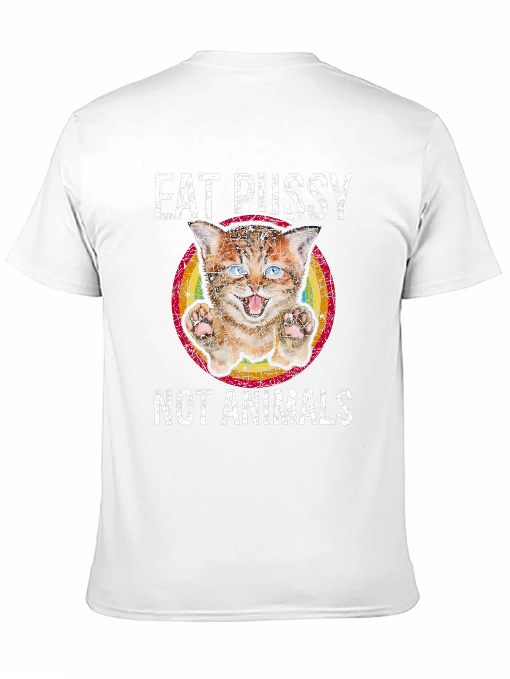 Eat Pussy Not Animals Graphic T-Shirt