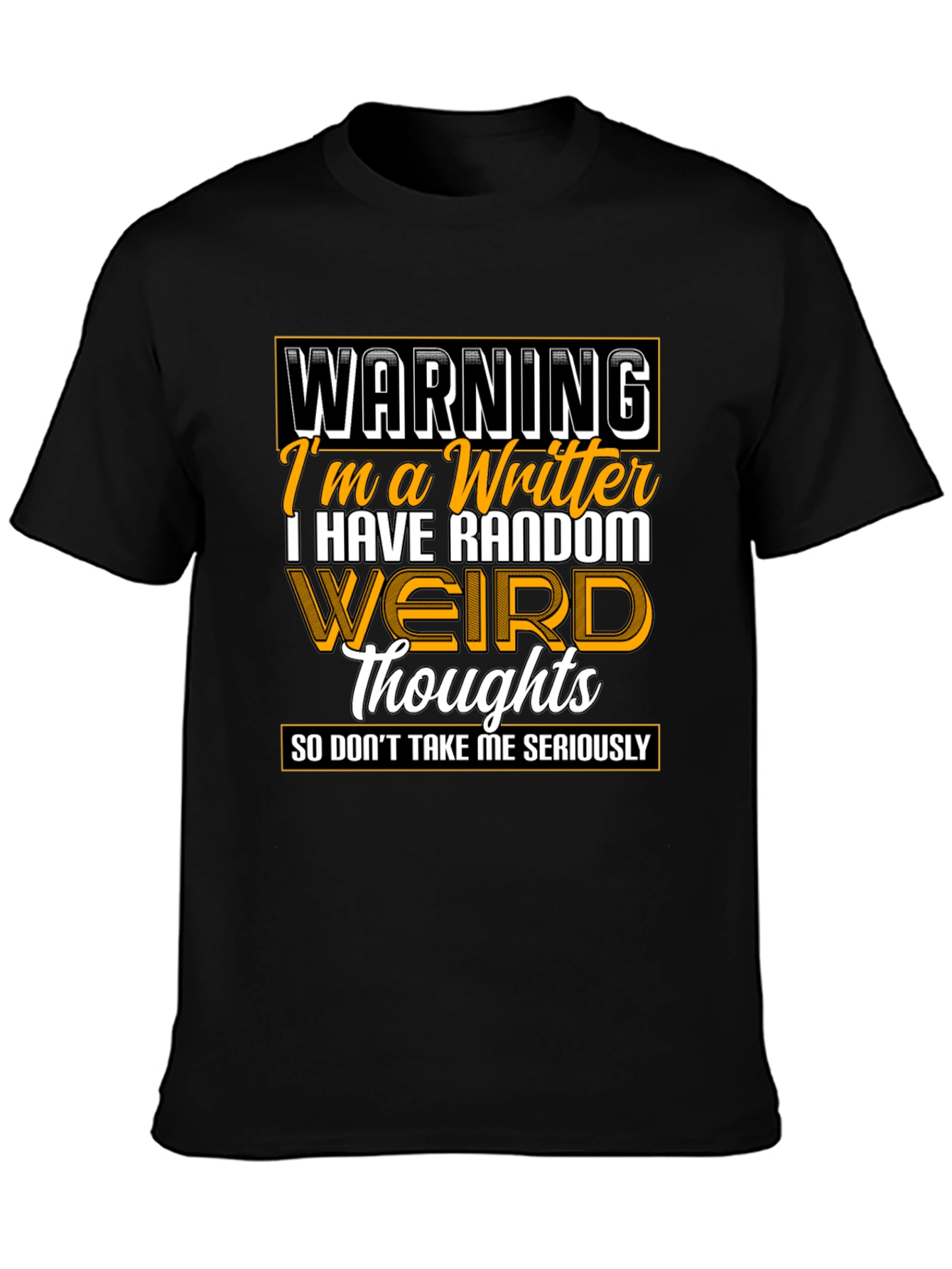 Warning Writer Graphic Tee - Random Weird Thoughts T-Shirt
