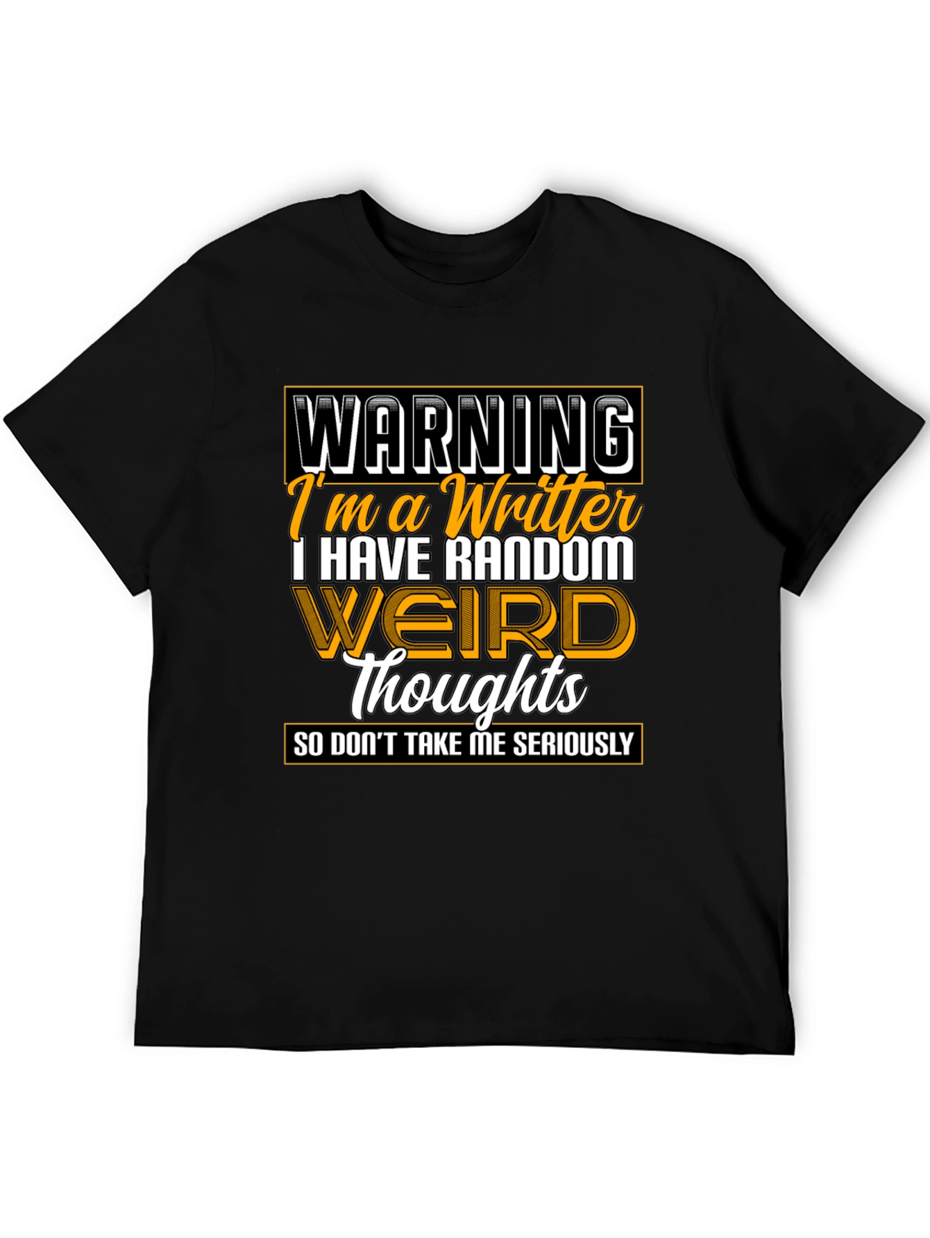 Warning Writer Graphic Tee - Random Weird Thoughts T-Shirt