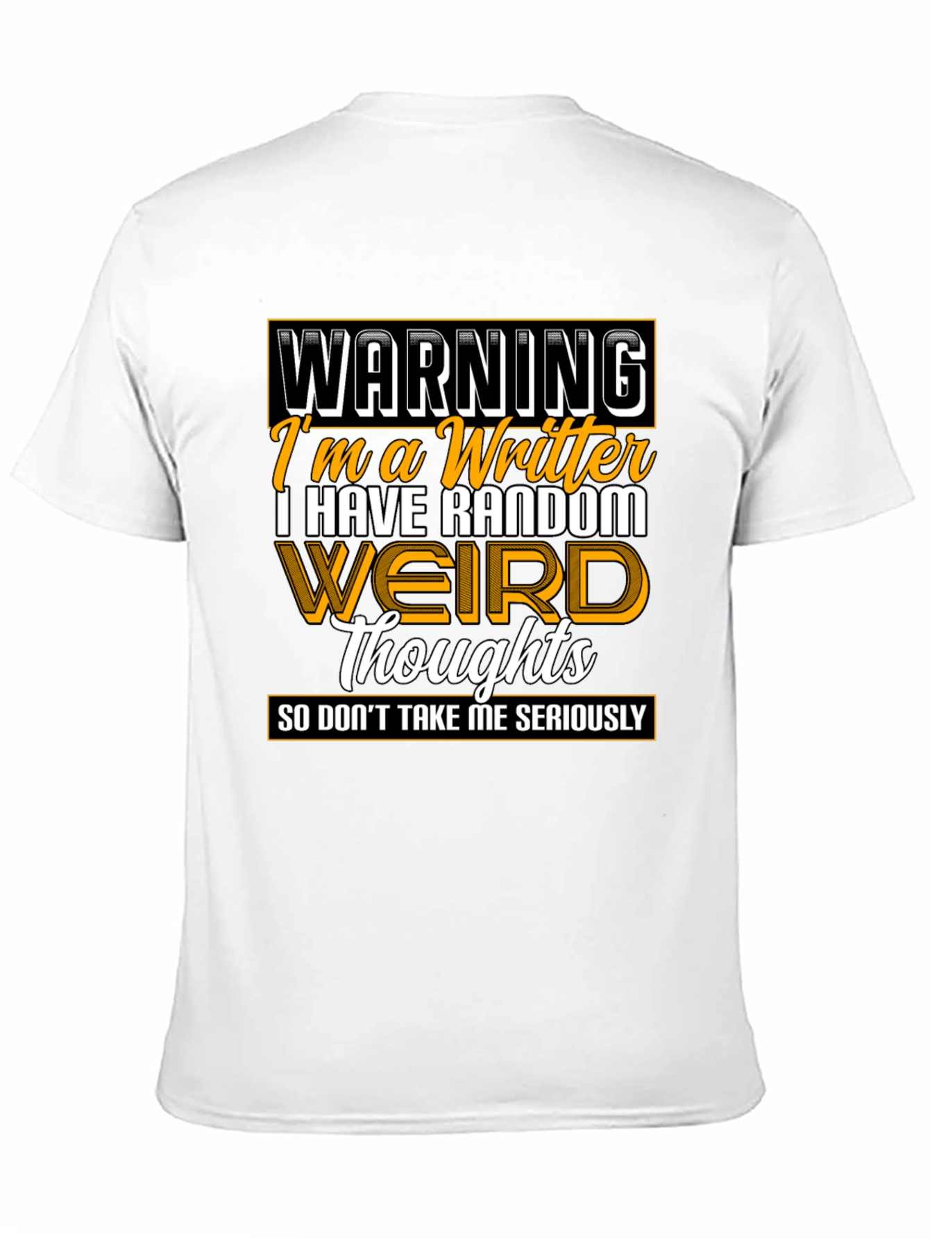 Warning Writer Graphic Tee - Random Weird Thoughts T-Shirt